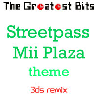 Streetpass Mii Plaza Theme - The Greatest Bits