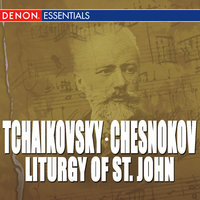 Liturgy of St. John Chrysostom, Op. 41: XV. The Holy Communion of the Faithful - the Eucharistic Gifts Are Carried to the Prothesis - Thanksgiving - Closing Prayer - Blessing - Dismissal - Academic Choir Glinka Leningrad