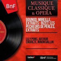 Mireille, Act II, Scene 7: "Si les filles d'Arles" (Ourrias) - Gustave Cloëz & Pierre Nougaro & Gustave Cloëz Orchestra & Gustave Cloëz Orchestra, Gustave Cloëz, Pierre Nougaro & Шарль Гуно