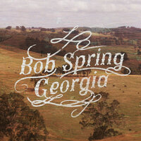 Georgia - Bob Spring
