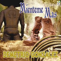 No Me Pidas Imposibles - Demetrio González