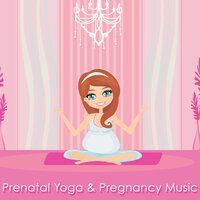 Postnatal Yoga - Pregnancy Soothing Songs Masters
