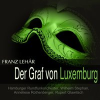 Der Graf von Luxemburg, Act I: "Ein Stübchen so klein" - "Wir bummeln durch's Leben" (Juliette, Armand) - Hamburger Rundfunkorchester