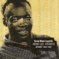 Shady Grove Blues - John Lee Hooker