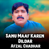 Sajna Tun - Afzal Chadhar & Ch Teffa