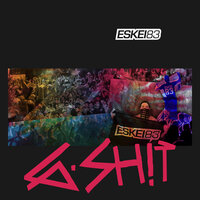 G-SH!T - Eskei83 & GYUY