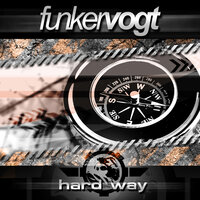 Hard Way - Funker Vogt