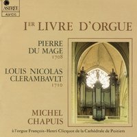 Premier livre d'orgue, Suite du premier ton: No. 6, Récits de cromorne et de cornet séparé, en dialogue - Michel Chapuis