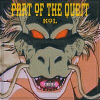 Part of the Quest - Kol