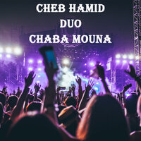 Aaoulou yeddouni - Cheb Hamid & Chaba Mouna