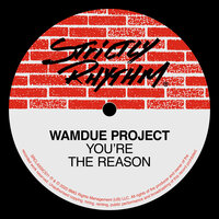 You're The Reason - Wamdue Project & Roy Malone