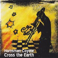 At War with It - Hornsman Coyote