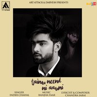 Tainu Neend Ni Aauni - Inder Chahal