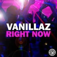 Right Now - Vanillaz