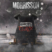 Shots - Morrisson & Bandokay & V9 & Double LZ & Burner & Snap Capone