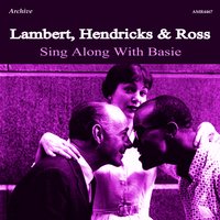 Rusty Dusty Blues - Lambert, Hendricks And Ross