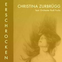 Herr Zampolli - Christina Zurbrügg & Orchester Rudi Fuchs