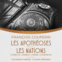 Concert Les Nations L'Espagnole 5 - Accademia Farnese & Claudio Ferrarini & Франсуа Куперен