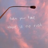 Take Your Time There Is No Rush - Micha