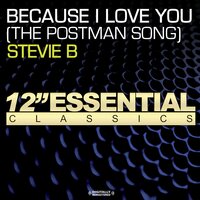 Because I Love You (The Postman Song) - Stevie B