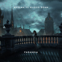 Paranoia - Kevlah & Donna Tella & Alexis Donn