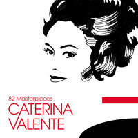 Es ist so schon bie mir (1955) - Caterina Valente