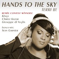 Hands to the Sky - Terri B!