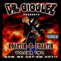 Ima Get Cha (feat. King Chiefa Da Grym Reefer) - Dr. Gigglez & King Chiefa Da Grym Reefer