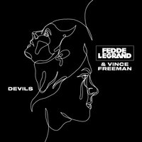 Devils - Fedde Le Grand & Vince Freeman