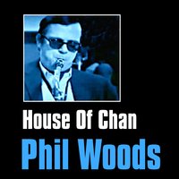 In Walked George - Phil Woods