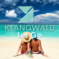 Let Go - Klangwald