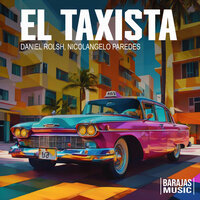 El Taxista - Daniel Rolsh & Nicolangelo Paredes