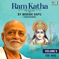 Ram Katha By Morari Bapu Kanyakumari, Vol. 9, Pt. 3 - Morari Bapu