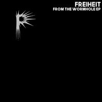 The Wormhole - Freiheit