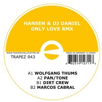 Only Love - Hansen & Dirt Crew
