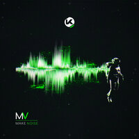 Make Noise - MV