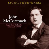 When Irish Eyes Are Smiling - John McCormack
