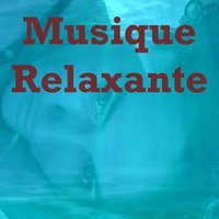Musique Relaxante Relax Musique Douce - Médecine Relaxante & Musique Relaxante & Musique de Relaxation