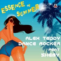 Essence Of Summer - Alex Teddy & Dance Rocker & Sheby