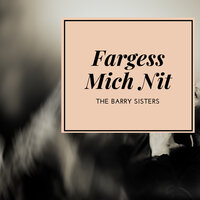 Cry Me A River - The Barry Sisters