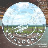 El Troquero - Banda Titanes Sinaloenses