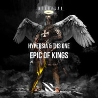 Epic Of Kings - Hypersia & TH3 ONE