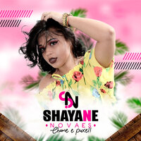 A Ex - Shayane Novaes
