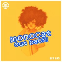 Monocat - Out Back! - Monocat