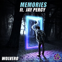 Memories - Wolvero & Jay Percy