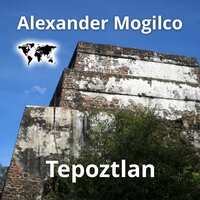 Tepoztlan - Alexander Mogilco
