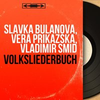 Wessen sin die Ganslein - Věra Příkazská & Vladimir Smid & Slávka Bulánová & Miroslav Šuba