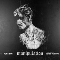 Manipulation - Shawt & Derez Deshon
