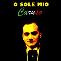 T' m' arricordo 'e Napule - Caruso
