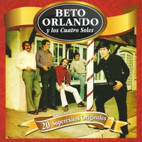 Te Han Regalado un Corazón - Beto Orlando y los Cuatro Soles